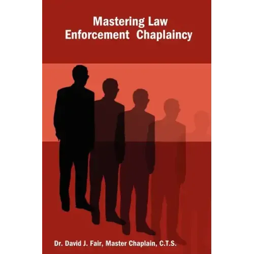 Mastering Law Enforcement Chaplaincy