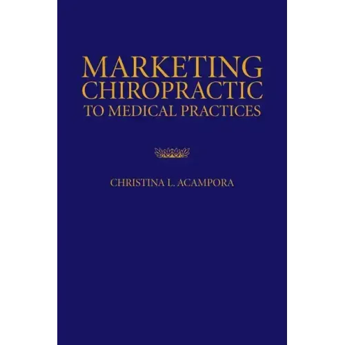 Marketing Chiropractic to Medical Practices