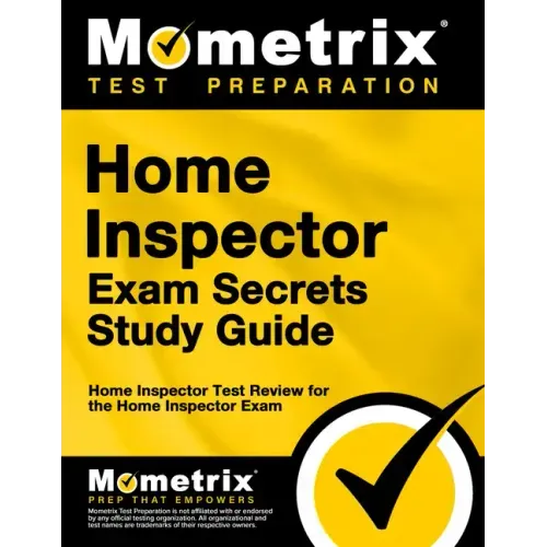 Home Inspector Exam Secrets Study Guide: Home Inspector Test Review for the Home Inspector Exam