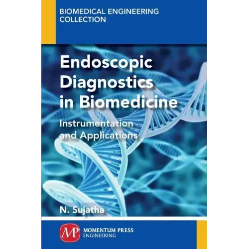 Endoscopic Diagnostics in Biomedicine: Instrumentation and Applications