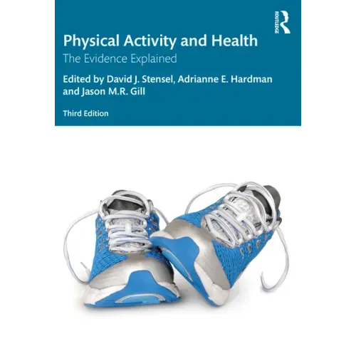 Physical Activity and Health: The Evidence Explained