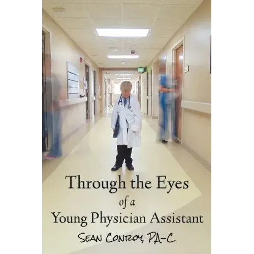 Through the Eyes of a Young Physician Assistant