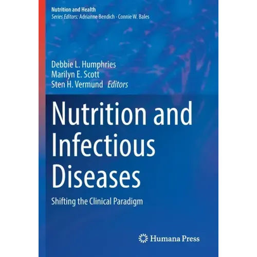 Nutrition and Infectious Diseases: Shifting the Clinical Paradigm