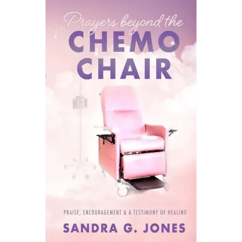 Prayers Beyond the Chemo Chair