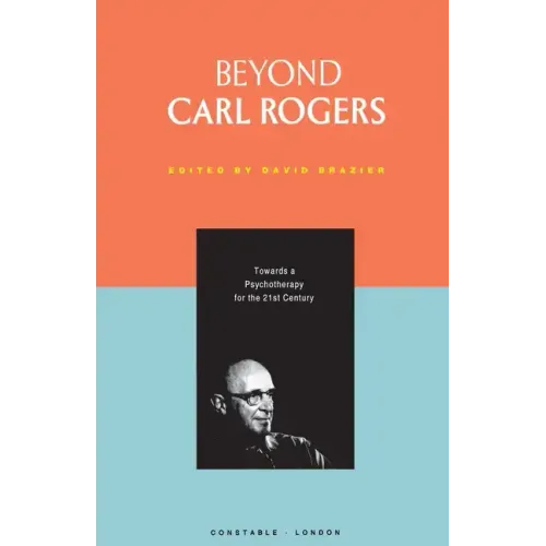 Beyond Carl Rogers