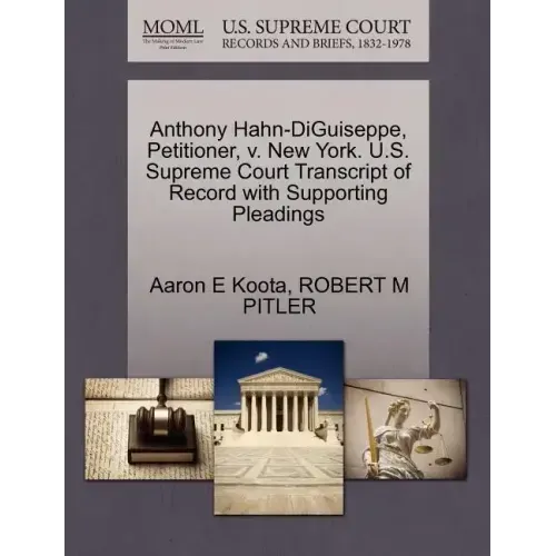 Anthony Hahn-Diguiseppe, Petitioner, V. New York. U.S. Supreme Court Transcript of Record with Supporting Pleadings