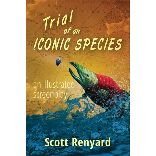 Trial of an Iconic Species: an illustrated screenplay