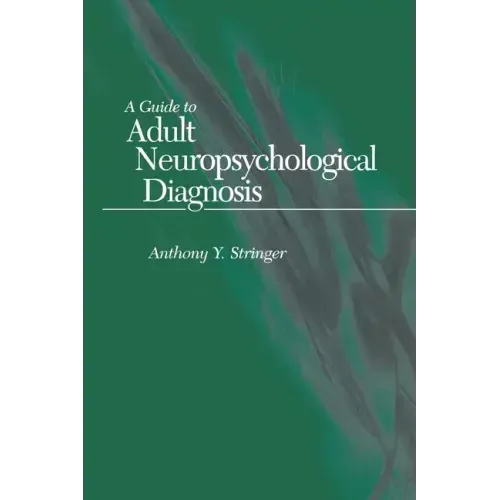 A Guide to Adult Neuropsychological Diagnosis