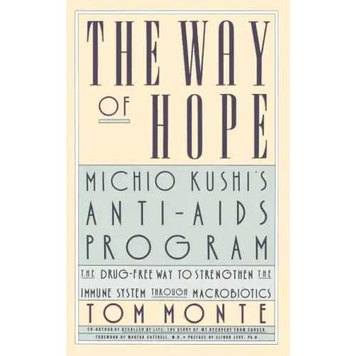 The Way of Hope: Michio Kushi's Anti-AIDS Program