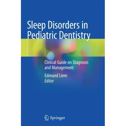 Sleep Disorders in Pediatric Dentistry: Clinical Guide on Diagnosis and Management