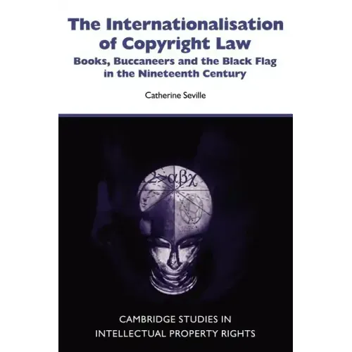 The Internationalisation of Copyright Law