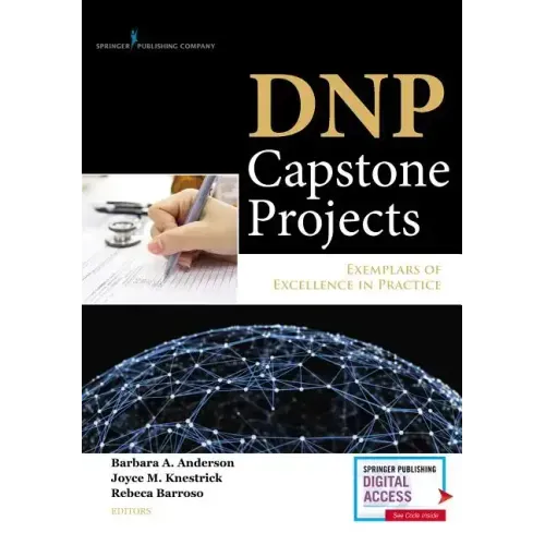 Dnp Capstone Projects: Exemplars of Excellence in Practice