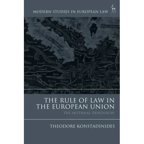 The Rule of Law in the European Union: The Internal Dimension - Paperback