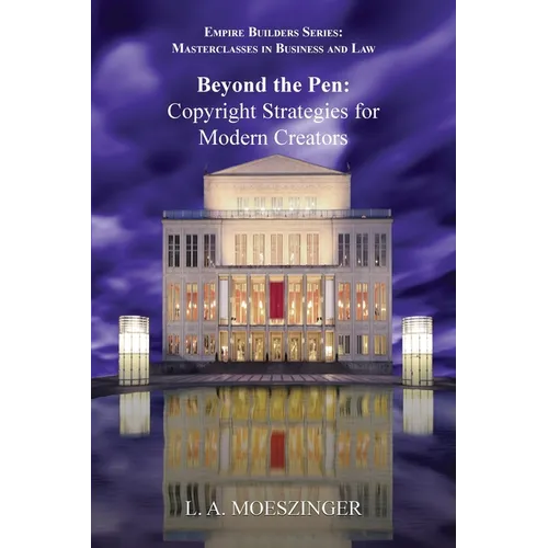Beyond the Pen: Copyright Strategies for Modern Creators