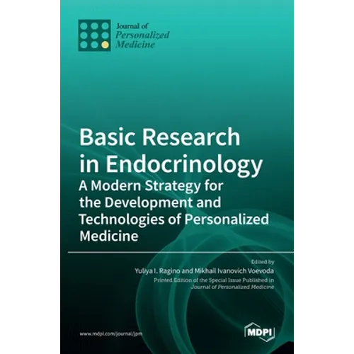 Basic Research in Endocrinology: A Modern Strategy for the Development and Technologies of Personalized Medicine