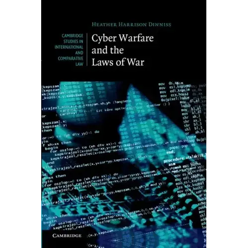 Cyber Warfare and the Laws of War