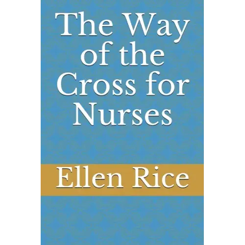 The Way of the Cross for Nurses