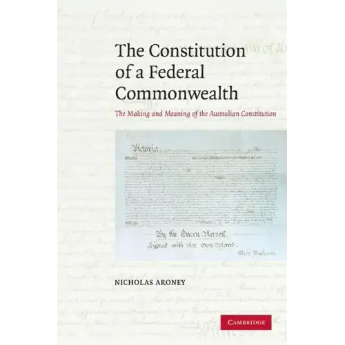 The Constitution of a Federal Commonwealth