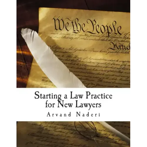 Starting a Law Practice for New Lawyers: This is a short and practical guide for new and even experienced lawyers looking to get their own practice st