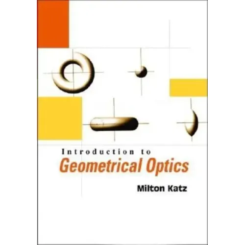 Introduction to Geometrical Optics