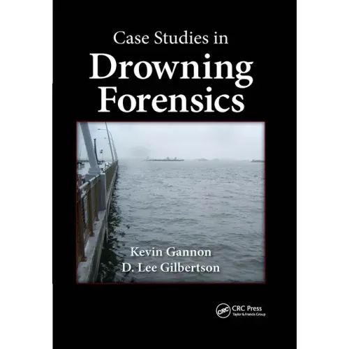 Case Studies in Drowning Forensics