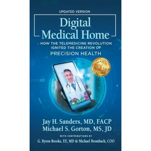 Digital Medical Home: How the Telemedicine Revolution Ignited the Creation of Precision Health