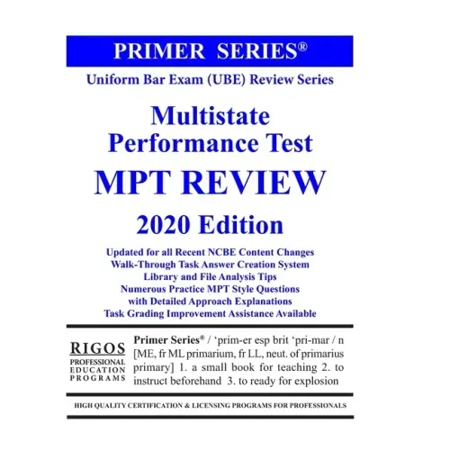 Rigos Primer Series Uniform Bar Exam (UBE) Review Series Multistate Performance Test (MPT Review)