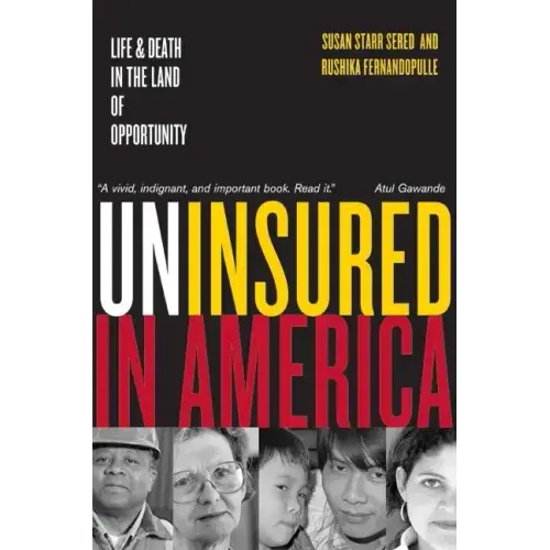 Uninsured in America, Updated: Life and Death in the Land of Opportunity