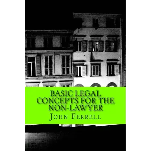 Basic Legal Concepts for the Non-Lawyer