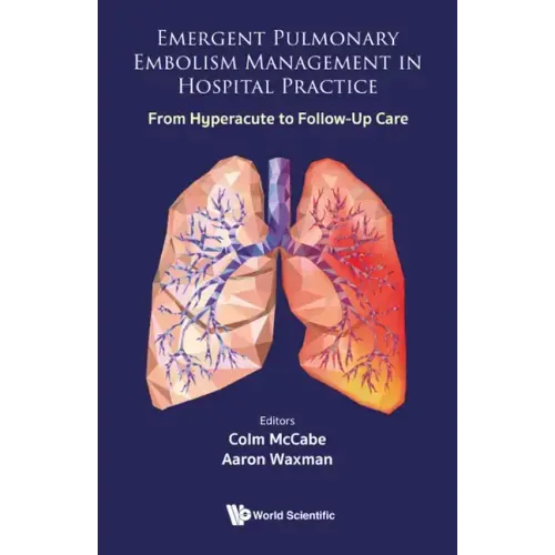 Emergent Pulmonary Embolism Management in Hospital Practice: From Hyperacute to Follow-Up Care