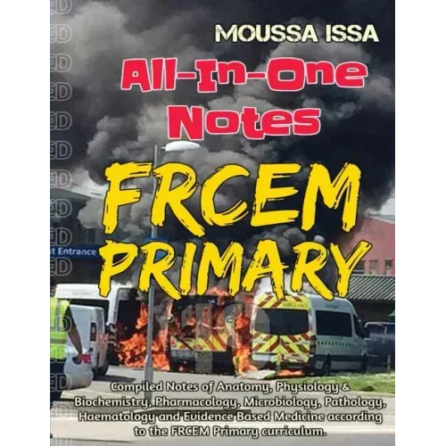 Frcem Primary: All-In-One Notes (2018 Edition, Full Colour)