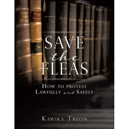 Save The Fleas: How to protest Lawfully and Safely