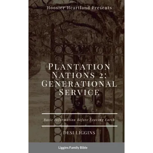 The Plantation Nations 2: Generational Service