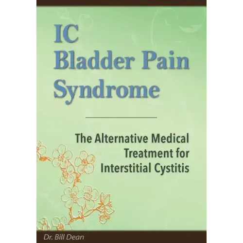 IC Bladder Pain Syndrome: The Alternative Medical Treatment for Interstitial Cystitis