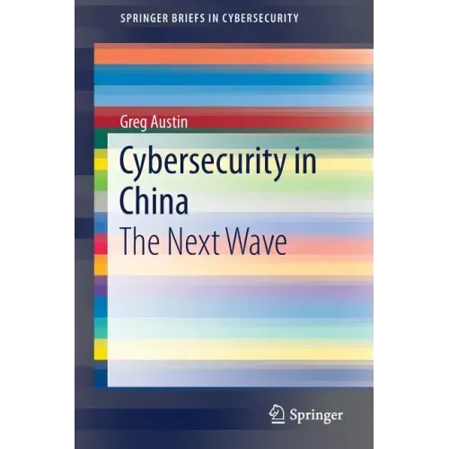 Cybersecurity in China: The Next Wave