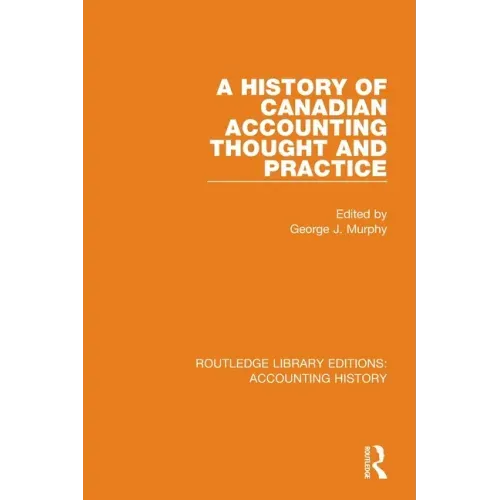 A History of Canadian Accounting Thought and Practice