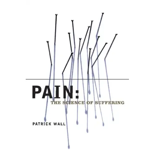 Pain: The Science of Suffering