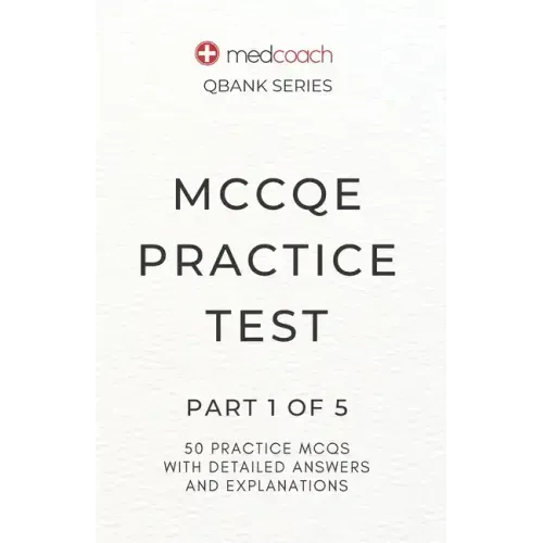 MCCQE Practice Test: Part 1 of 5