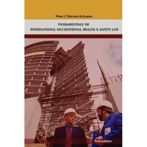 Fundamentals of International Occupational Health And Safety Law
