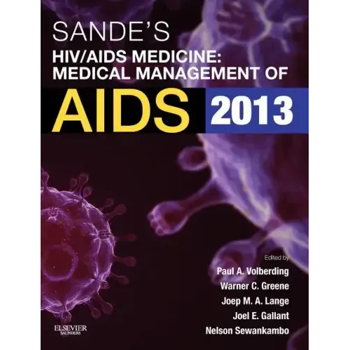 Sande's Hiv/AIDS Medicine: Medical Management of AIDS 2013