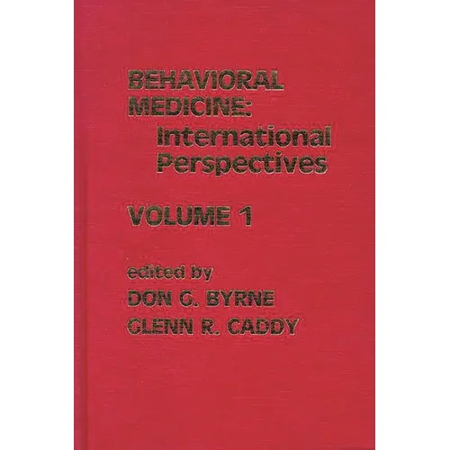 Behavioral Medicine: International Perspectives, Volume 1