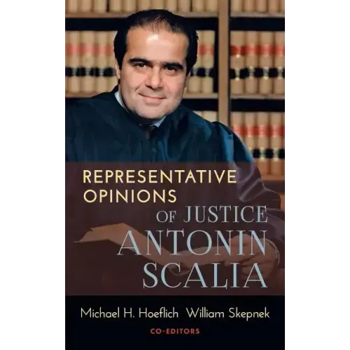 Representative Opinions of Justice Antonin Scalia