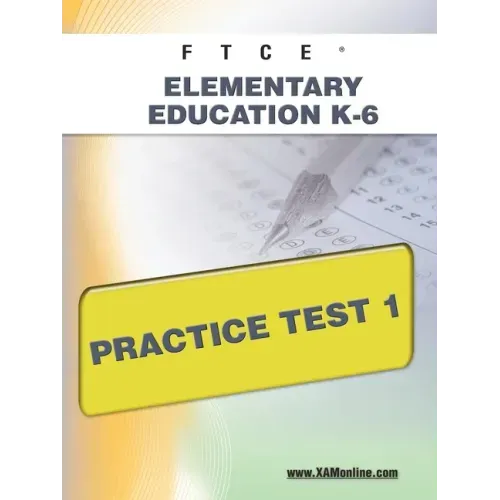 FTCE Elementary Education K-6 Practice Test 1