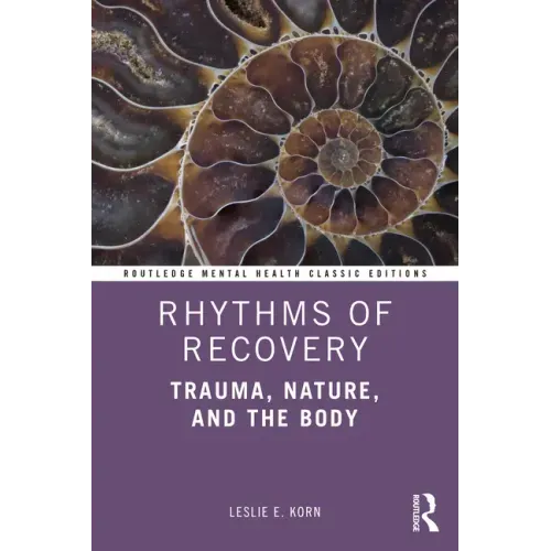 Rhythms of Recovery: Trauma, Nature, and the Body