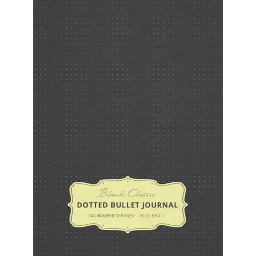 Large 8.5 x 11 Dotted Bullet Journal (Gray #2) Hardcover - 245 Numbered Pages