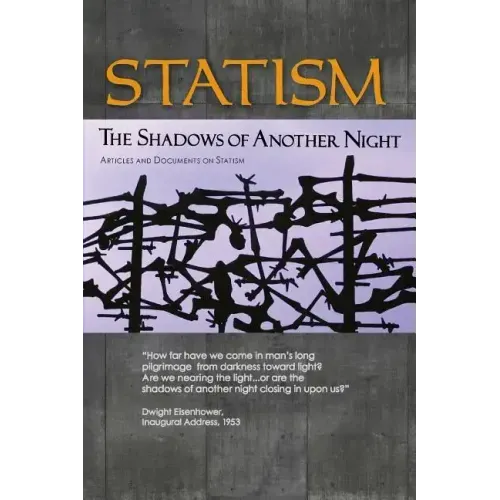 Statism: The Shadows of Another Night