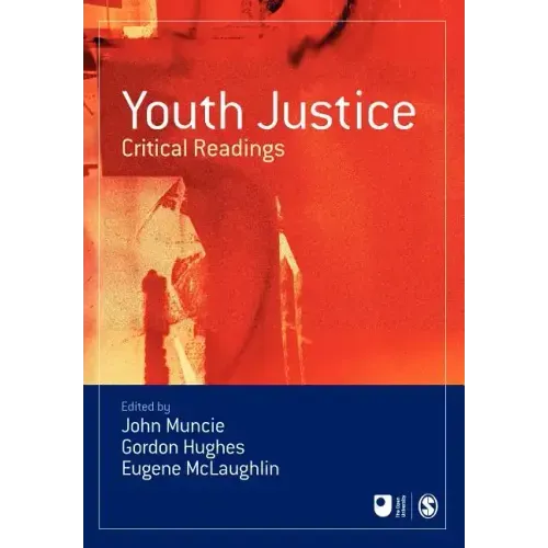 Youth Justice: Critical Readings - Paperback