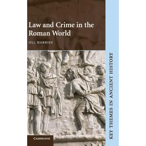 Law and Crime in the Roman World