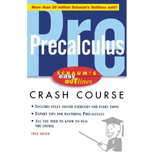 Schaum's Easy Outlines Precalculus: Based on Schaum's Outline of Precalculus
