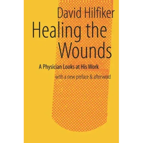 Healing the Wounds: 2nd Rev. Ed.